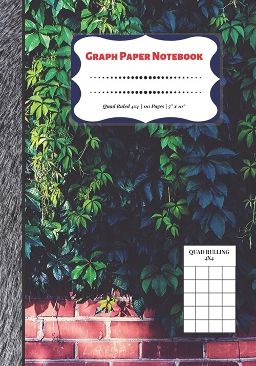 Graph Paper Notebook: Quad Ruled 4x4 - 110 Pages - 7 x 10 Squared Graphing Paper * Blank Notebook * Grid Paper * Softback ...(Composition (Paperback)