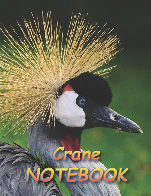 Crane NOTEBOOK: Notebooks and Journals 110 pages (8.5x11) (Paperback)