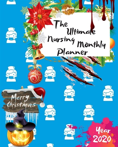 The Ultimate Merry Christmas Nursing Monthly Planner Year 2020: Best Gift For All Age, Keep Track Planning Notebook & Organizer Logbook For Weekly And (Paperback)