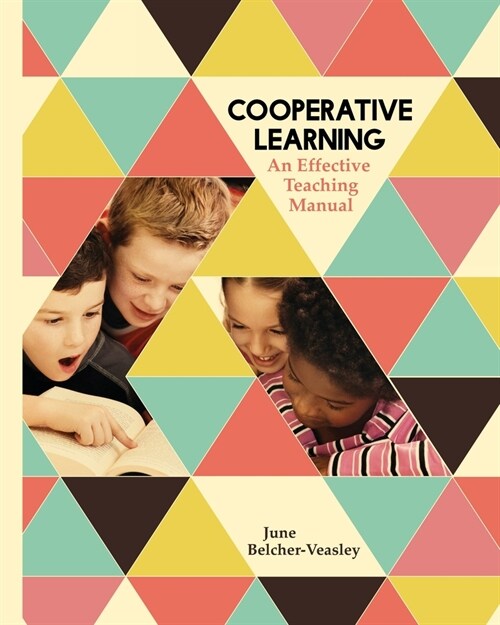 Cooperative Learning: An Effective Teaching Manual (Paperback)