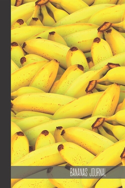 bananas journal: small lined Banana Notebook / Travel Journal to write in (6 x 9) 120 pages (Paperback)