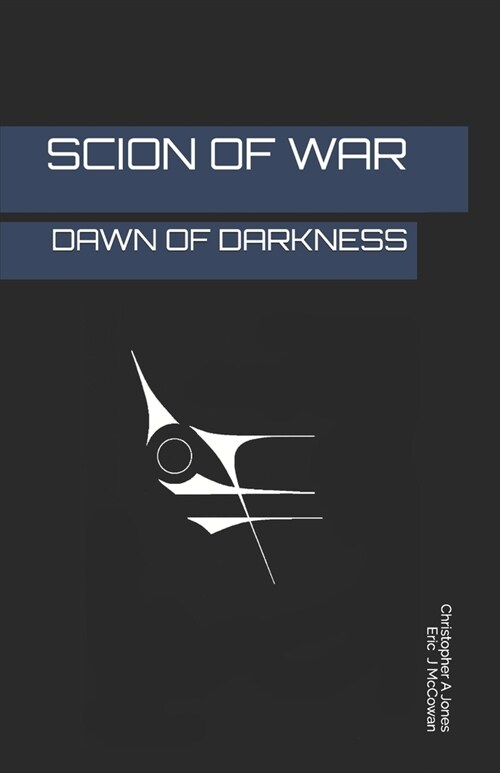 Scion of War: Dawn of Darkness (Paperback)