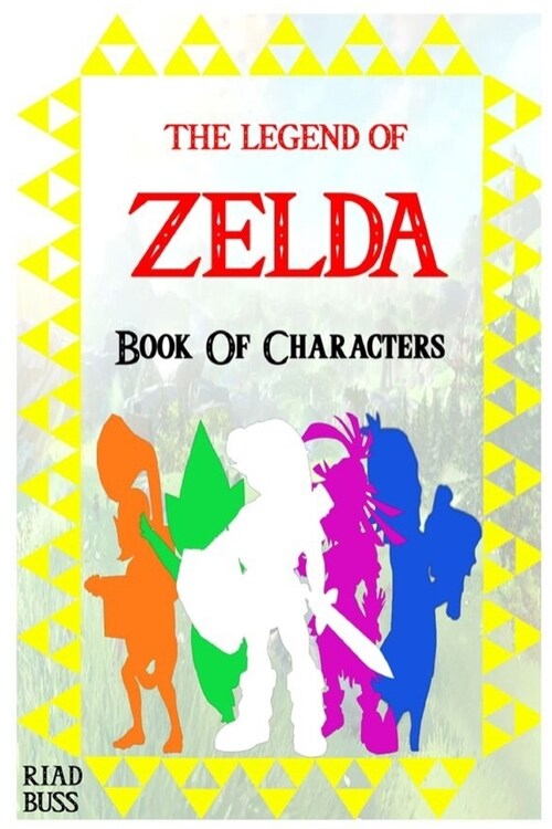 The Legend Of Zelda: Book Of Characters (Paperback)
