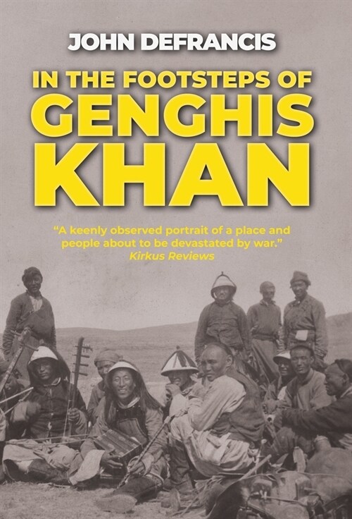 In the Footsteps of Genghis Khan (Hardcover)