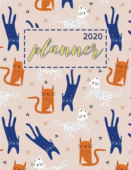 2020 Planner: Year 2020 - 365 Daily - 52 Week journal Planner Calendar Schedule Organizer Appointment Notebook, Monthly Planner, 202 (Paperback)