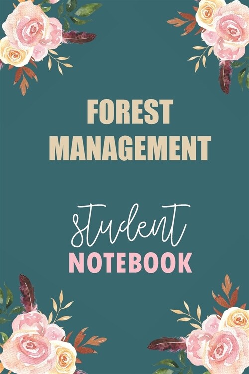 Forest Management Student Notebook: Notebook Diary Journal for Forest Management Major College Students University Supplies (Paperback)
