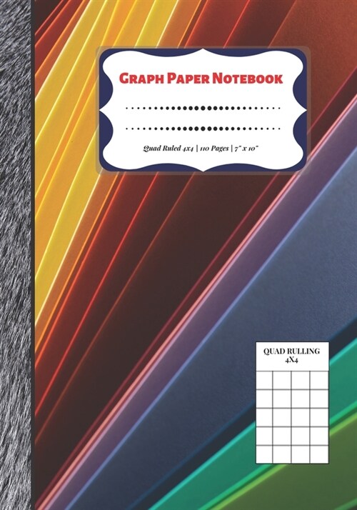 Graph Paper Notebook: Quad Ruled 4x4 - 110 Pages - 7 x 10 Squared Graphing Paper * Blank Notebook * Grid Paper * Softback ...(Composition (Paperback)