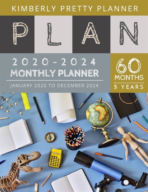 2020-2024 5 Year Monthly Planner: calendar planner 2020-2024 - Monthly Schedule Organizer - Agenda Planner For The Next Five Years, 60 Months Calendar (Paperback)