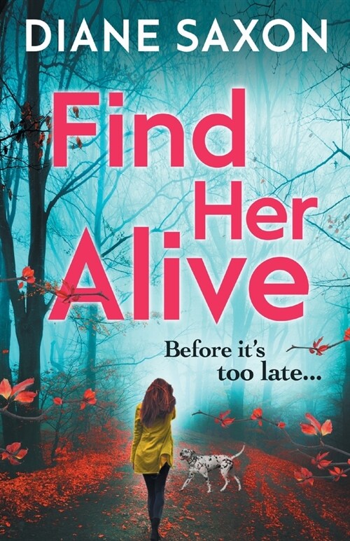 Find Her Alive : The start of a gripping psychological crime series (Paperback)