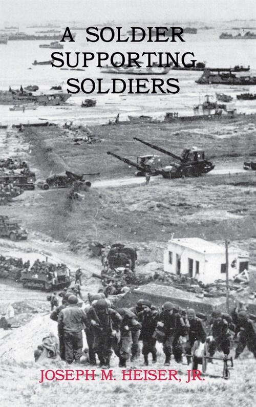 A Soldier Supporting Soldiers (Hardcover)