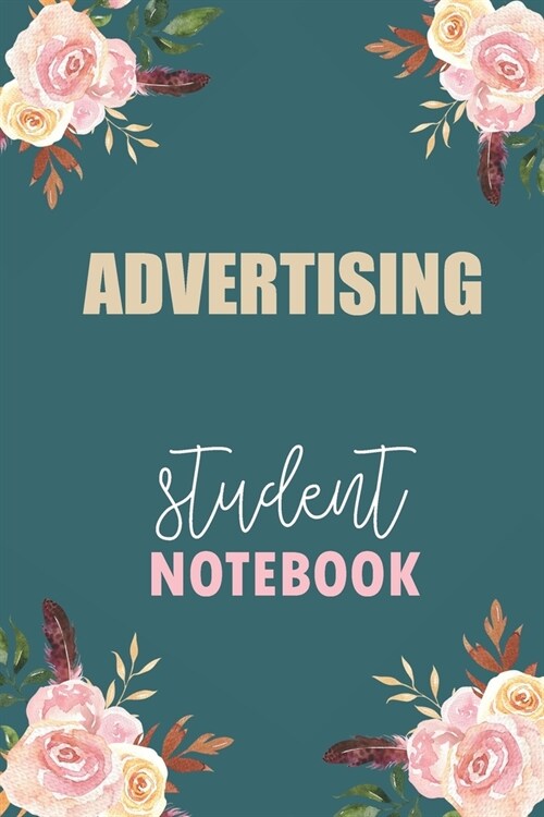 Advertising Student Notebook: Notebook Diary Journal for Advertising Major College Students University Supplies (Paperback)