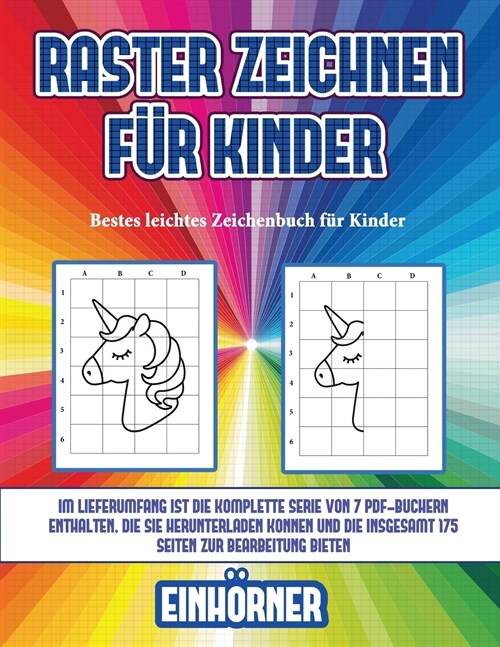 Bestes leichtes Zeichenbuch f? Kinder (Raster zeichnen f? Kinder - Einh?ner): Dieses Buch bringt Kindern bei, wie man Comic-Tiere mit Hilfe von Ras (Paperback)