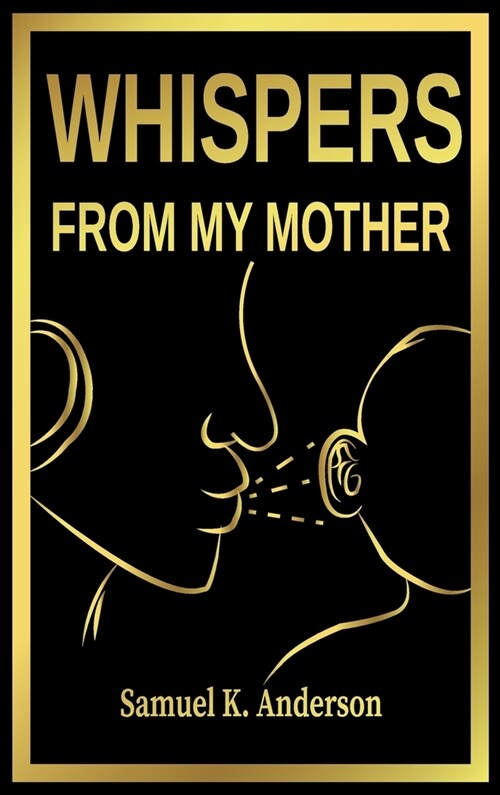 Whispers from My Mother (Hardcover)
