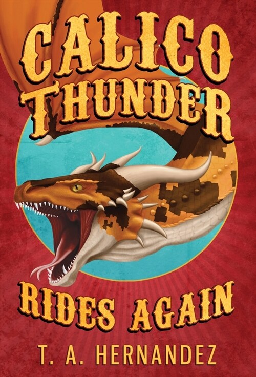 Calico Thunder Rides Again (Hardcover)