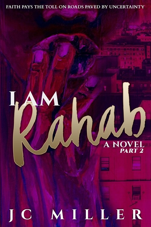 I Am Rahab: A Novel Part 2 (Paperback)