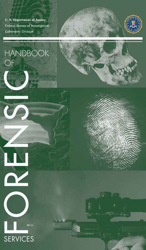 FBI Handbook of Forensic Science (Hardcover)