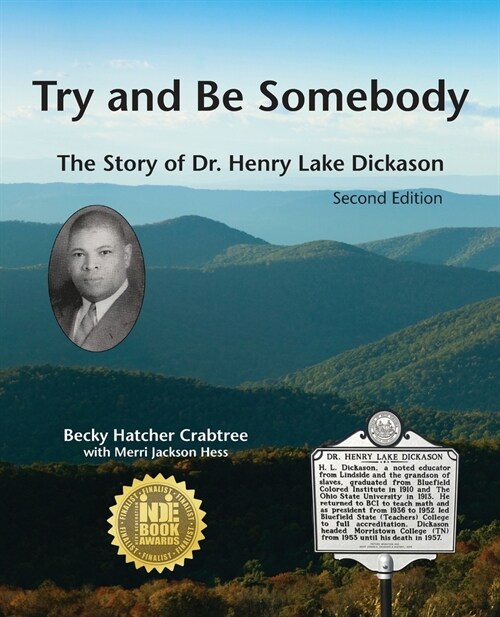 Try and Be Somebody: The Story of Dr. Henry Lake Dickason (Paperback, 2)