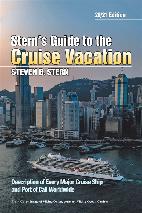 Sterns Guide to the Cruise Vacation: 20/21 Edition (Paperback)