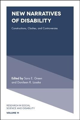 New Narratives of Disability : Constructions, Clashes, and Controversies (Hardcover)