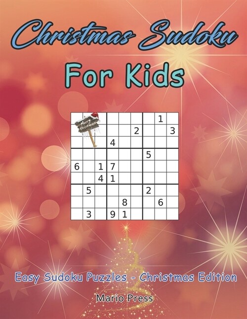 Christmas Sudoku For Kids: Easy Sudoku Puzzles - Christmas Edition (Paperback)