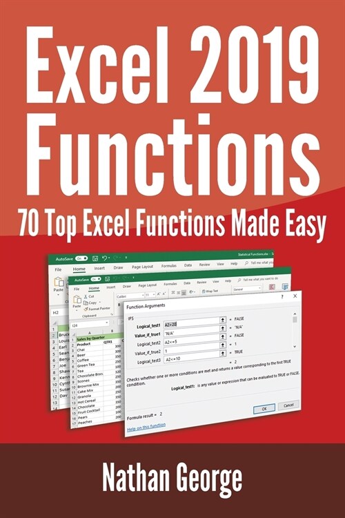 Excel 2019 Functions: 70 Top Excel Functions Made Easy (Paperback)