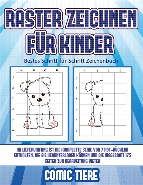 Bestes Schritt-f?-Schritt Zeichenbuch (Raster zeichnen f? Kinder - Comic Tiere): Dieses Buch bringt Kindern bei, wie man Comic-Tiere mit Hilfe von R (Paperback)