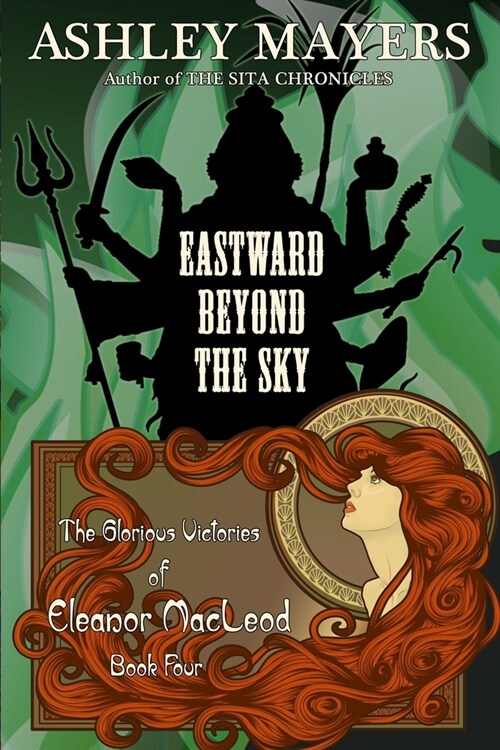 Eastward Beyond the Sky: The Glorious Victories of Eleanor MacLeod Book Four (Paperback)