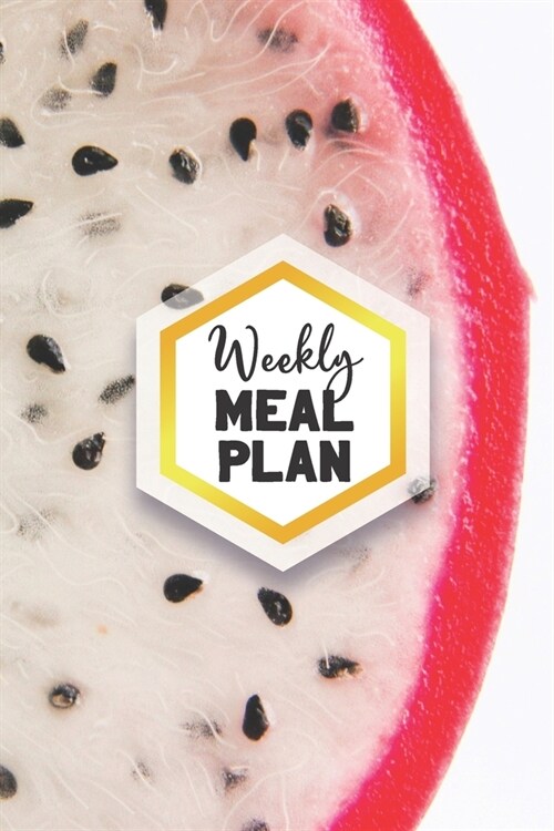 Weekly Meal Plan: Diet Journal for 1 Year 52 Weeks Plan Your Meals Achieve Your Weight Loss Goals Practice Keto Diet Weekly with Breakfa (Paperback)