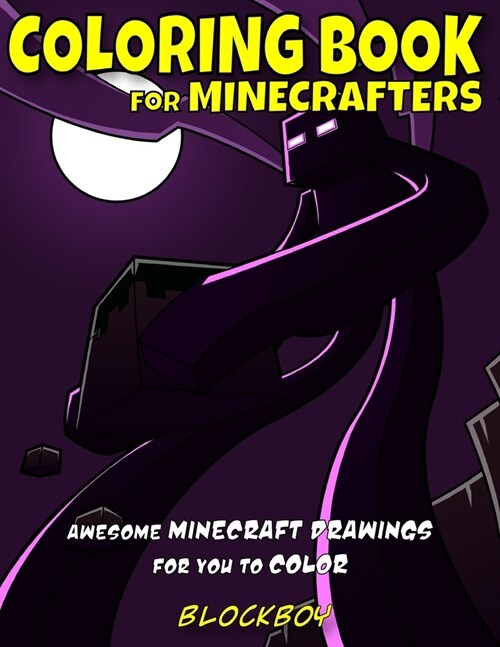 Coloring Book for Minecrafters: Awesome Minecraft Drawings for You to Color (Paperback)