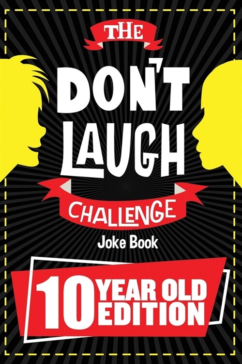 The Dont Laugh Challenge - 10 Year Old Edition (Paperback)
