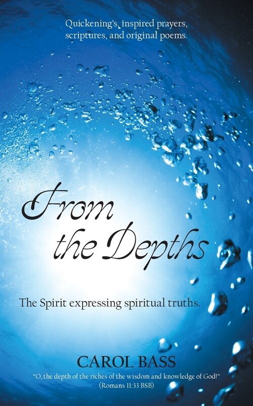 From the Depths: The Spirit Expressing Spiritual Truths. (Paperback)