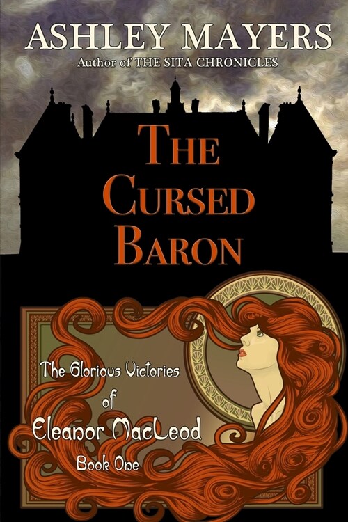 The Cursed Baron: The Glorious Victories of Eleanor MacLeod Book One (Paperback)