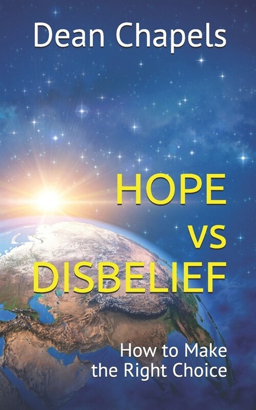 Hope vs Disbelief: How to Make the Right Choice (Paperback)