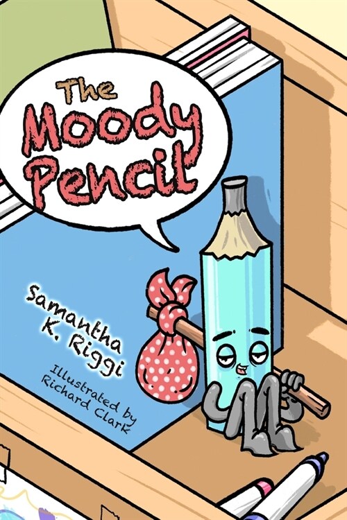 The Moody Pencil (Paperback)