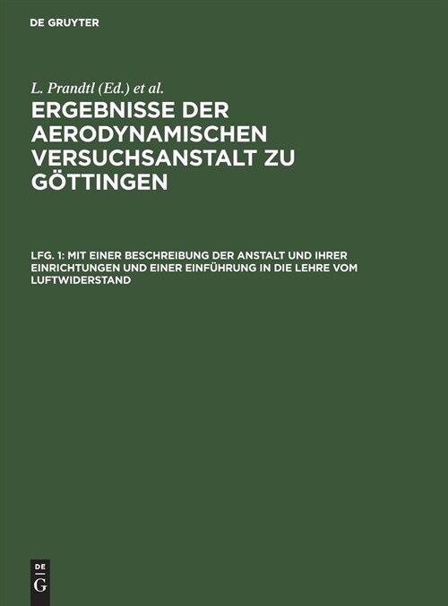 Mit einer Beschreibung der Anstalt und ihrer Einrichtungen und einer Einf?rung in die Lehre vom Luftwiderstand (Hardcover, 3, 3. Auflage. Rep)