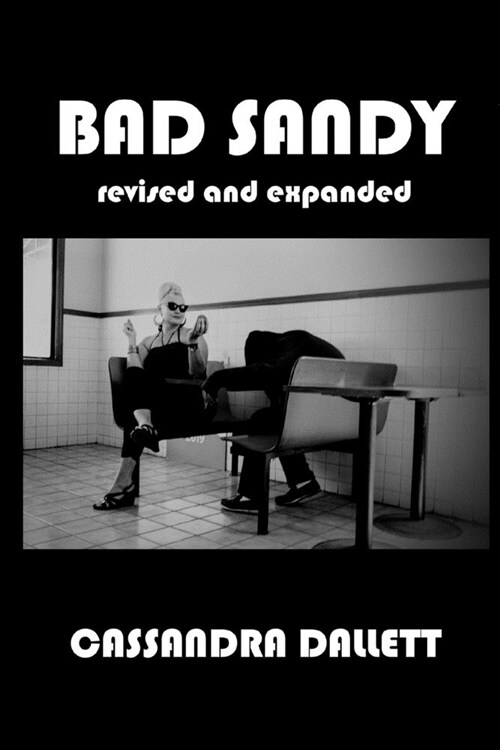 Bad Sandy: Revised and Expanded (Paperback)