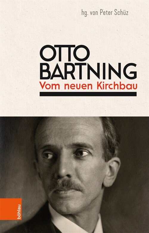 Otto Bartning: Vom Neuen Kirchbau: Neuausgabe. Originalausgabe: Vom Neuen Kirchbau, 1919, Bruno Cassirer Verlag (Hardcover, Aufl.)