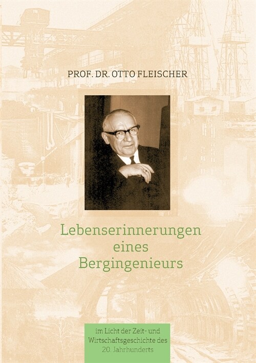 Lebenserinnerungen eines Bergingenieurs (Paperback)