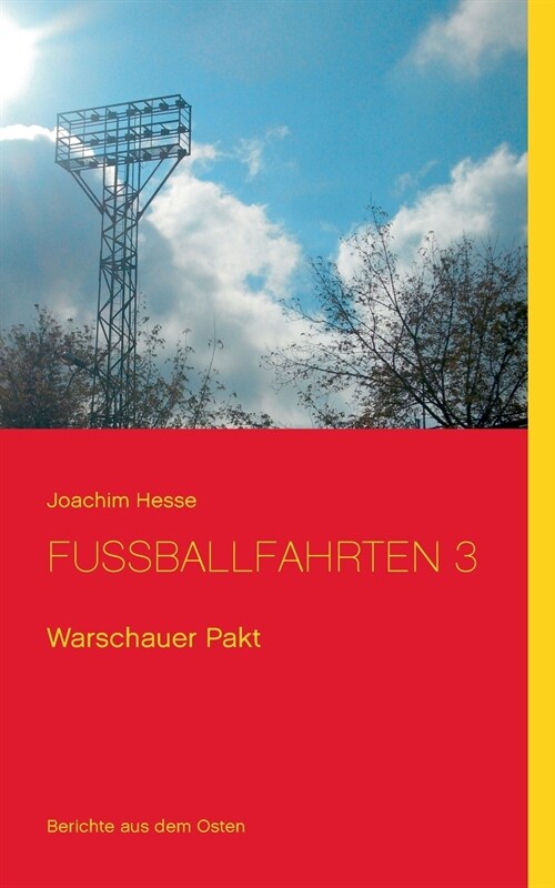 Fu?allfahrten 3: Warschauer Pakt (Paperback)