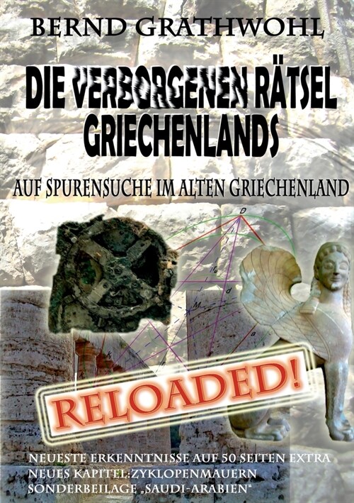 Die verborgenen R?sel Griechenlands: Auf Spurensuche im alten Griechenland - reloaded (Paperback)