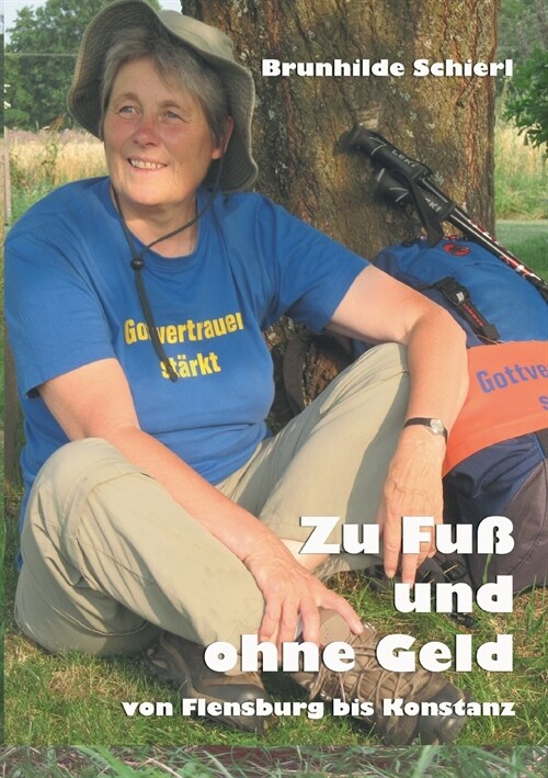 Zu Fu?und ohne Geld: Von Flensburg bis Konstanz (Paperback)