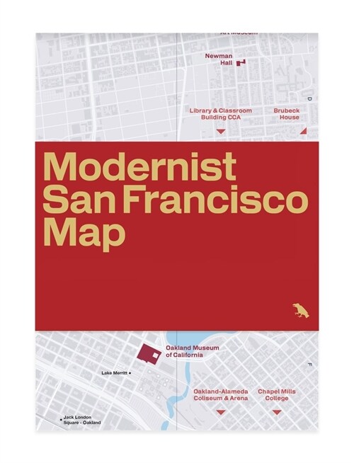 Modernist San Francisco Map : Guide to Modernist and Brutalist Architecture in the Bay Area (Sheet Map, folded)