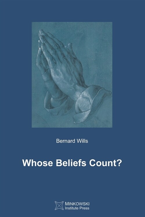 Whose Beliefs Count? (Paperback)