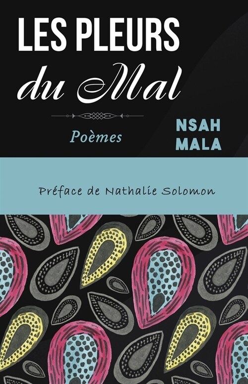 Les Pleurs du Mal: Po?es (Paperback)