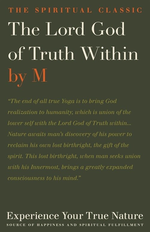Lord God of Truth Within: Experience Your True Nature, Source of Happiness and Spiritual Fulfillment (Paperback)