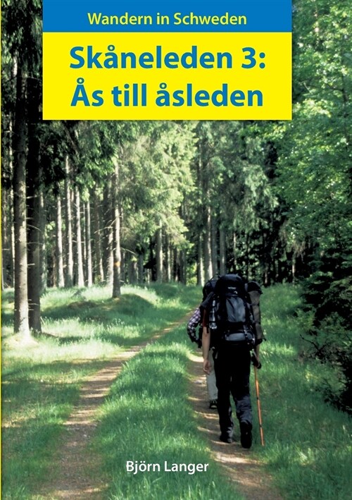 Sk?eleden 3: 흒 till ?leden: Wandern in Schweden (Paperback)
