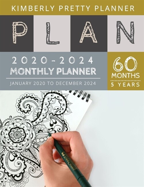 2020-2024 5 Year Monthly Planner: at a glance 5 year planner 2020-2024 - yearly and monthly planner to plan your short to long term goal with username (Paperback)