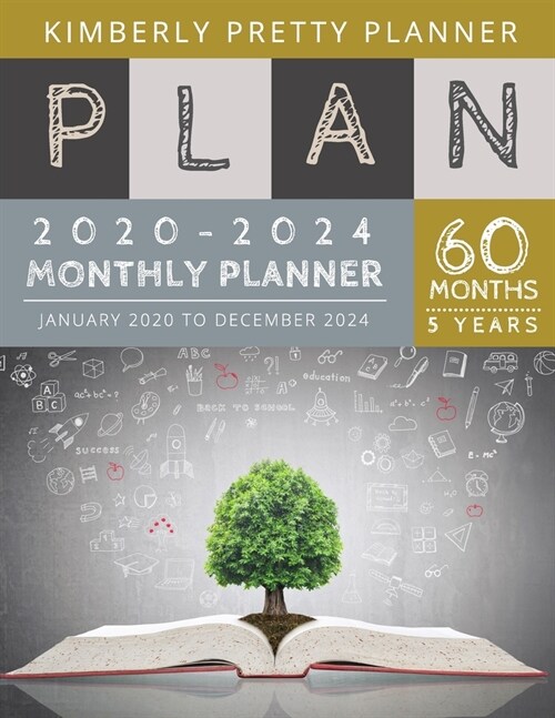2020-2024 5 Year Monthly Planner: get shitdone book - five year planner 2020-2024 for planning short term to long term goals - easy to use and overvie (Paperback)