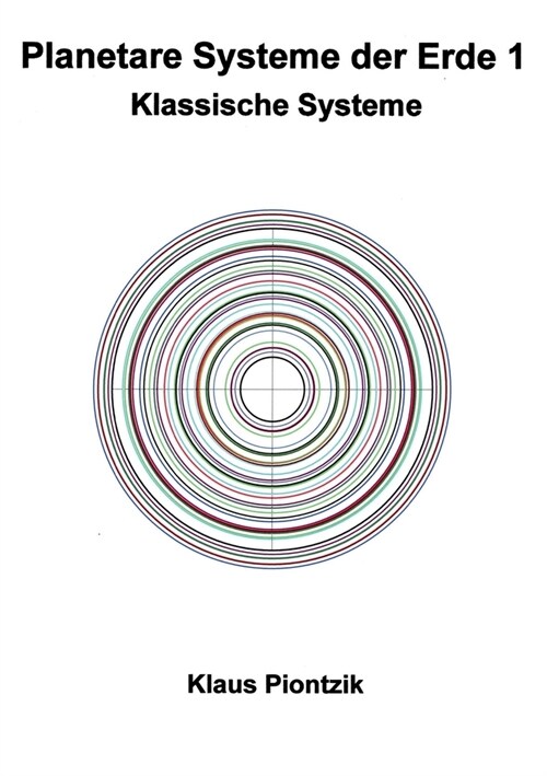 Planetare Systeme der Erde 1: Klassische Systeme (Paperback)