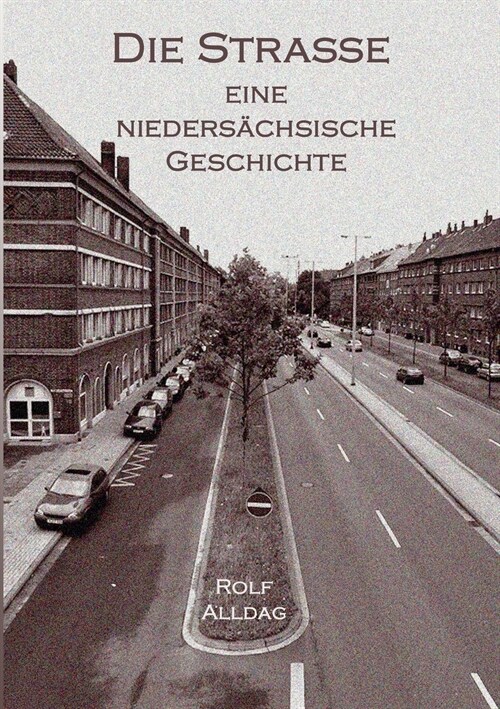 Die Stra?: Ein (fast) autobiografischer Roman (Paperback)